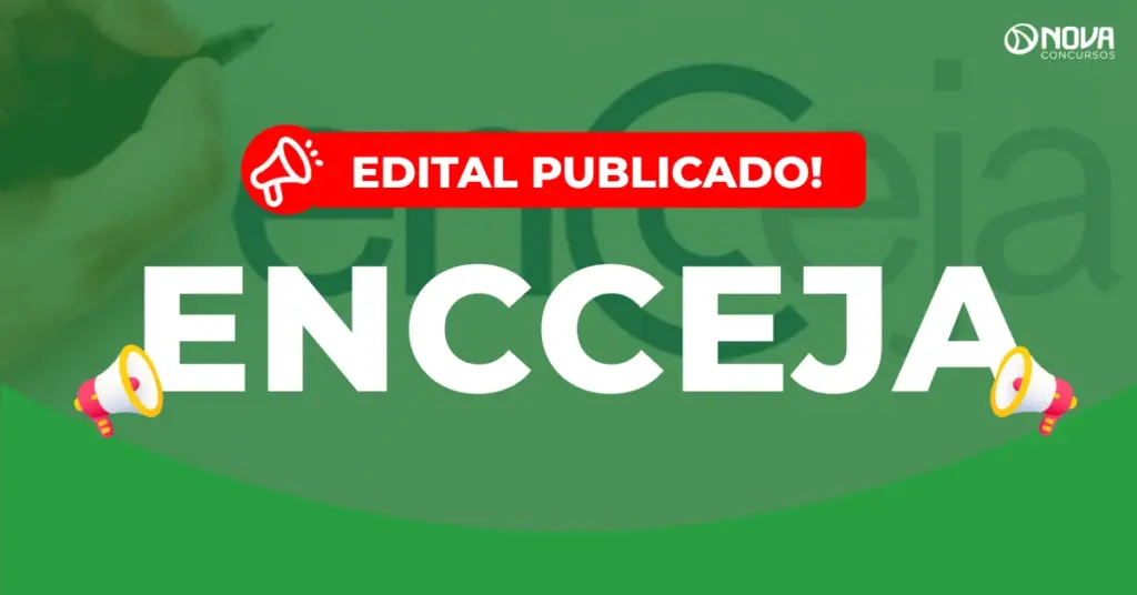 Encceja: Edital publicado! Inscrições começam em maio!