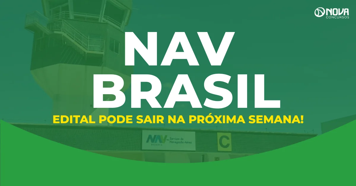 Concurso NAV Brasil: edital pode sair já na próxima semana!