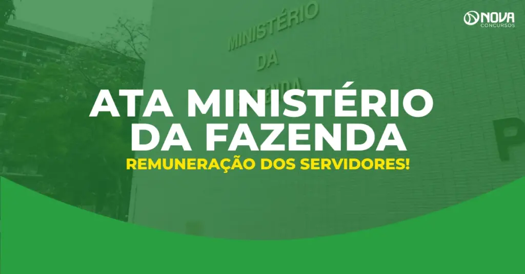Concurso ATA Ministério da Fazenda: Remuneração e benefícios!