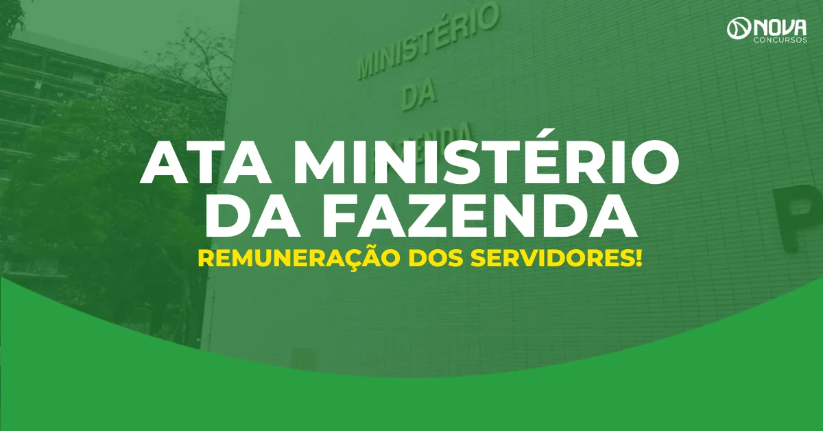 Concurso ATA Ministério da Fazenda: Remuneração e benefícios!