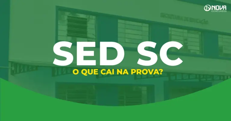 O que cai na prova do concurso SED SC? Veja quais assuntos estudar!