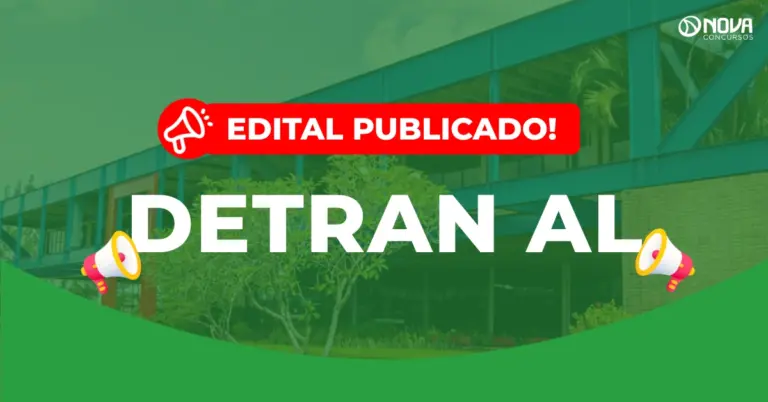 Concurso Detran AL: Inscrições abertas para 116 vagas! Nova data de prova!
