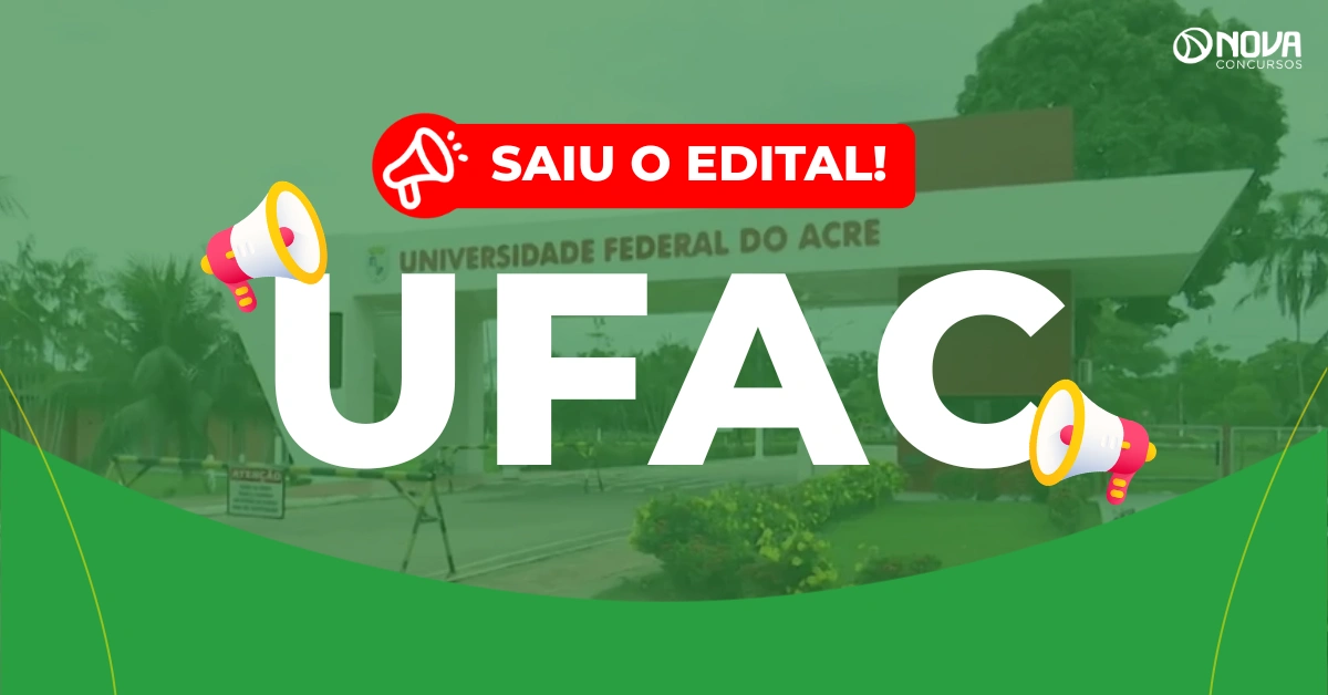 Concurso UFAC 2026: Edital publicado com iniciais de até R$ 5,2mil!