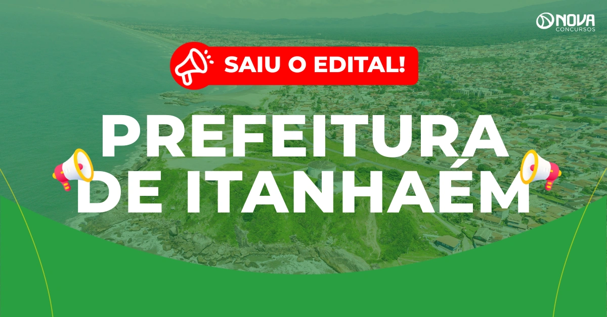 Concurso Prefeitura de Itanhaém: Edital publicado com 100 vagas!