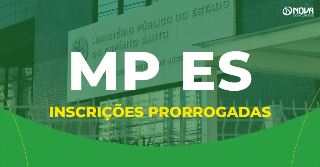 Concurso MP ES tem inscrições prorrogadas até 11 de junho! Saiba como participar!