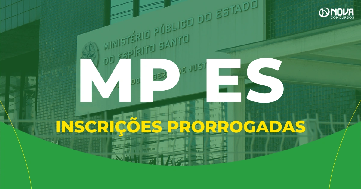 Concurso MP ES tem inscrições prorrogadas até 11 de junho! Saiba como participar!