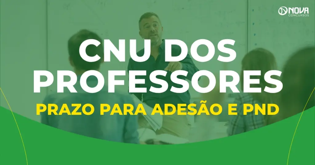 CNU dos Professores abre adesão; PND será aplicada em setembro!