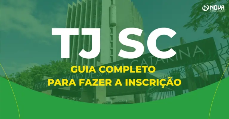 Guia completo para fazer a inscrição no concurso TJ SC 2026!