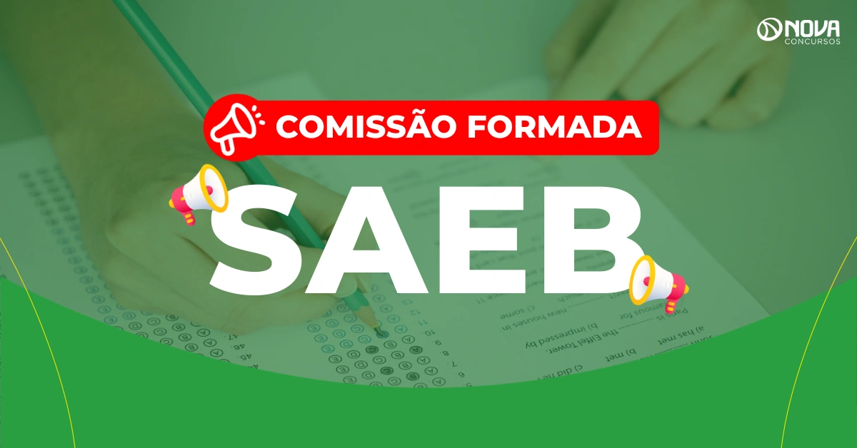 Concurso Saeb: Comissão formada! Edital em breve!
