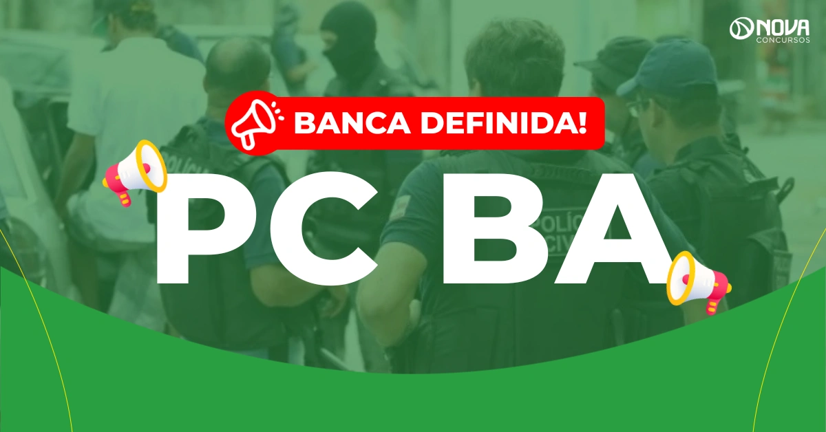 Concurso PC BA 2026: Banca definida! Edital em maio!