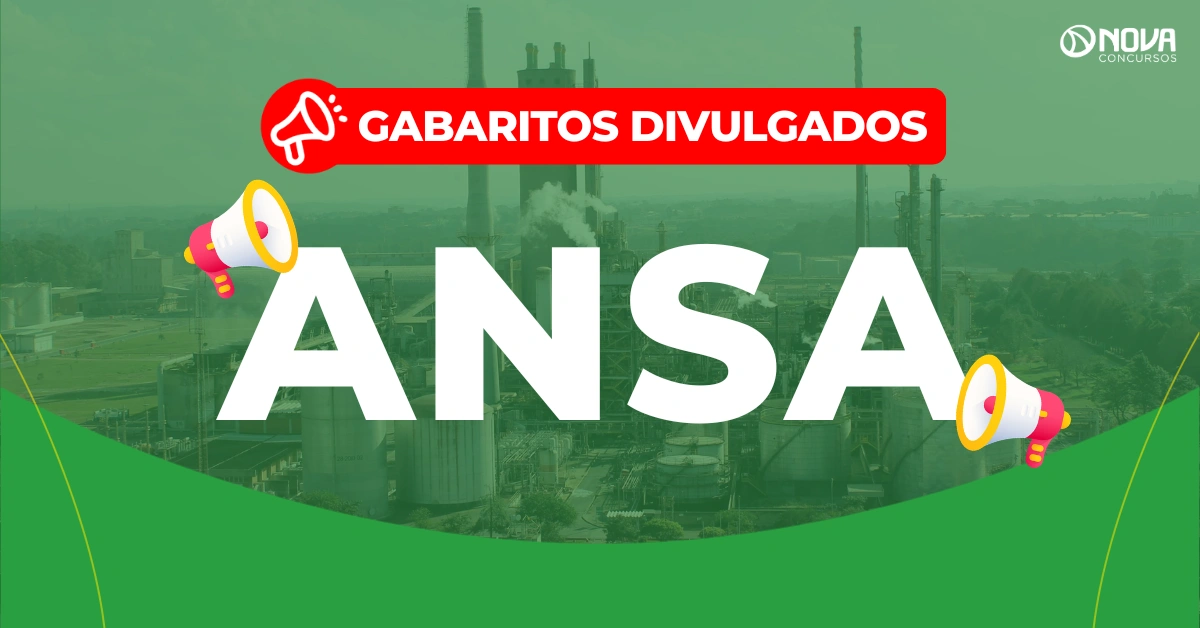 Concurso ANSA: Subsidiária da Petrobras divulga gabaritos! 126 vagas!