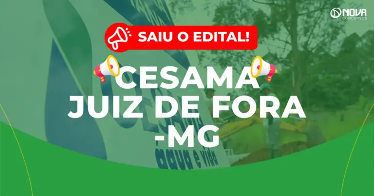 Concurso Cesama Juiz de Fora MG: Saiu edital com 34 vagas!