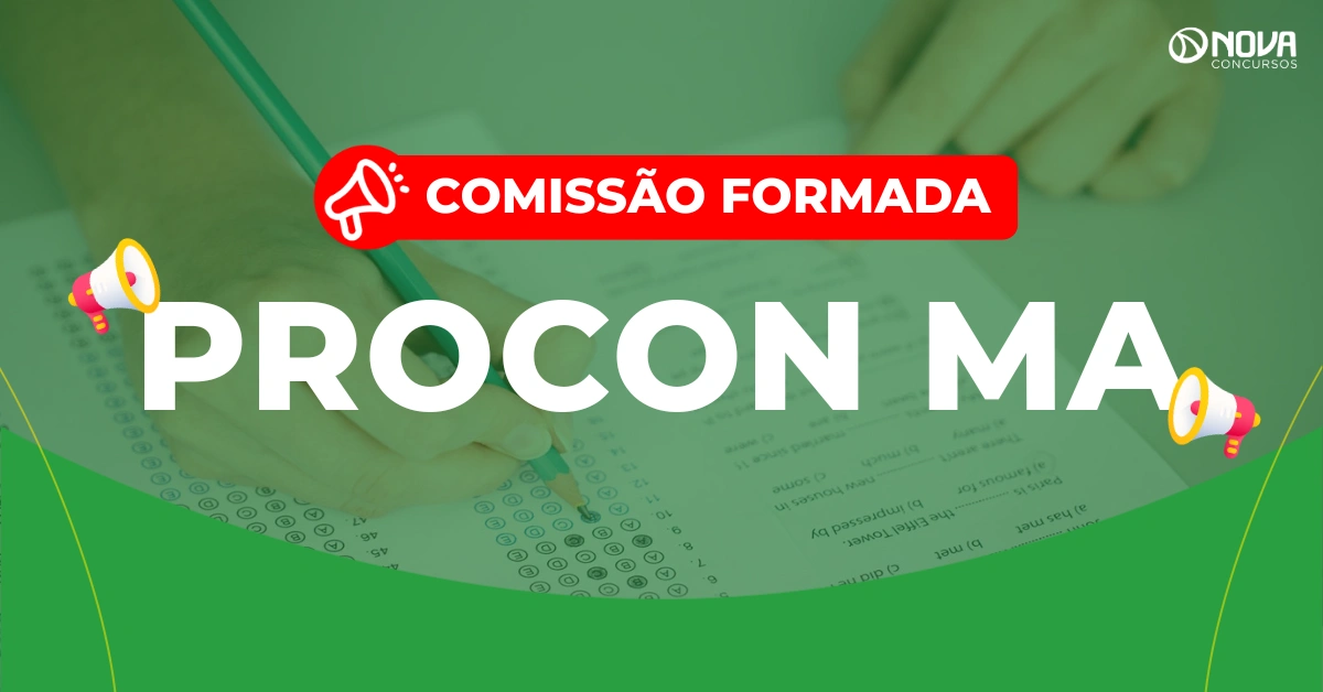 Concurso Procon MA: Comissão formada! Edital em breve!