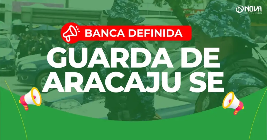 Concurso Guarda de Aracaju SE: Banca definida! Edital em breve!