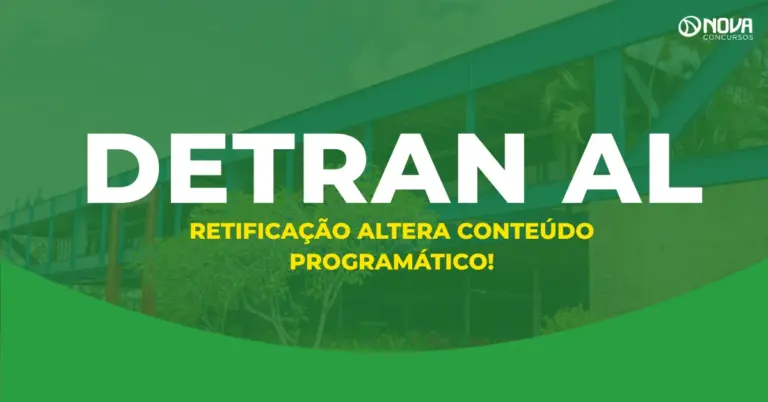 Concurso Detran AL tem conteúdo programático alterado após retificação!