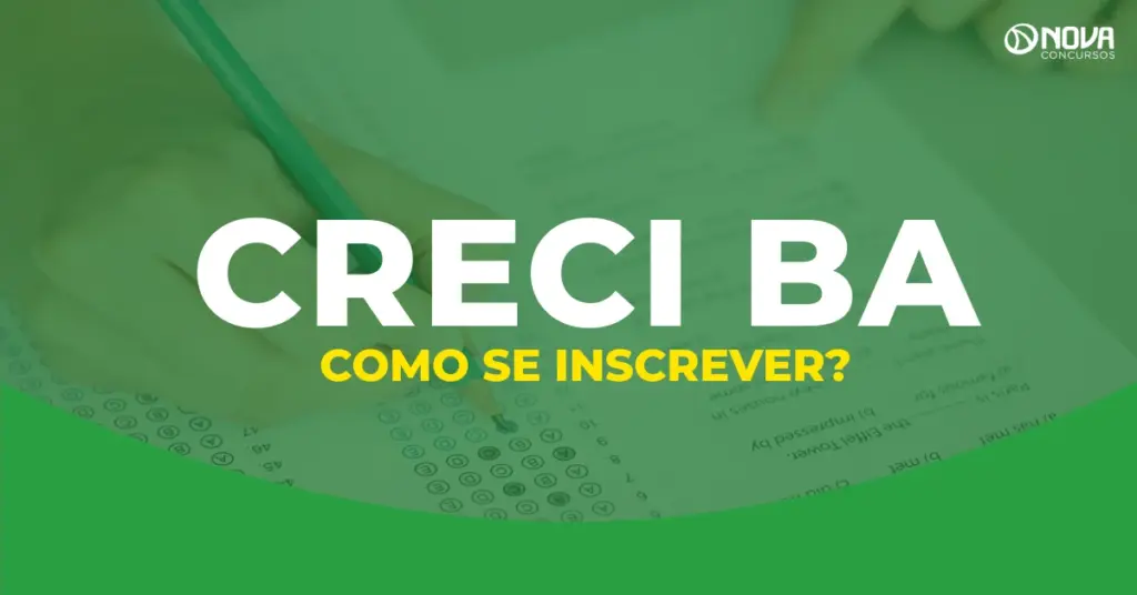 Passo a passo para fazer a inscrição no concurso Creci BA!