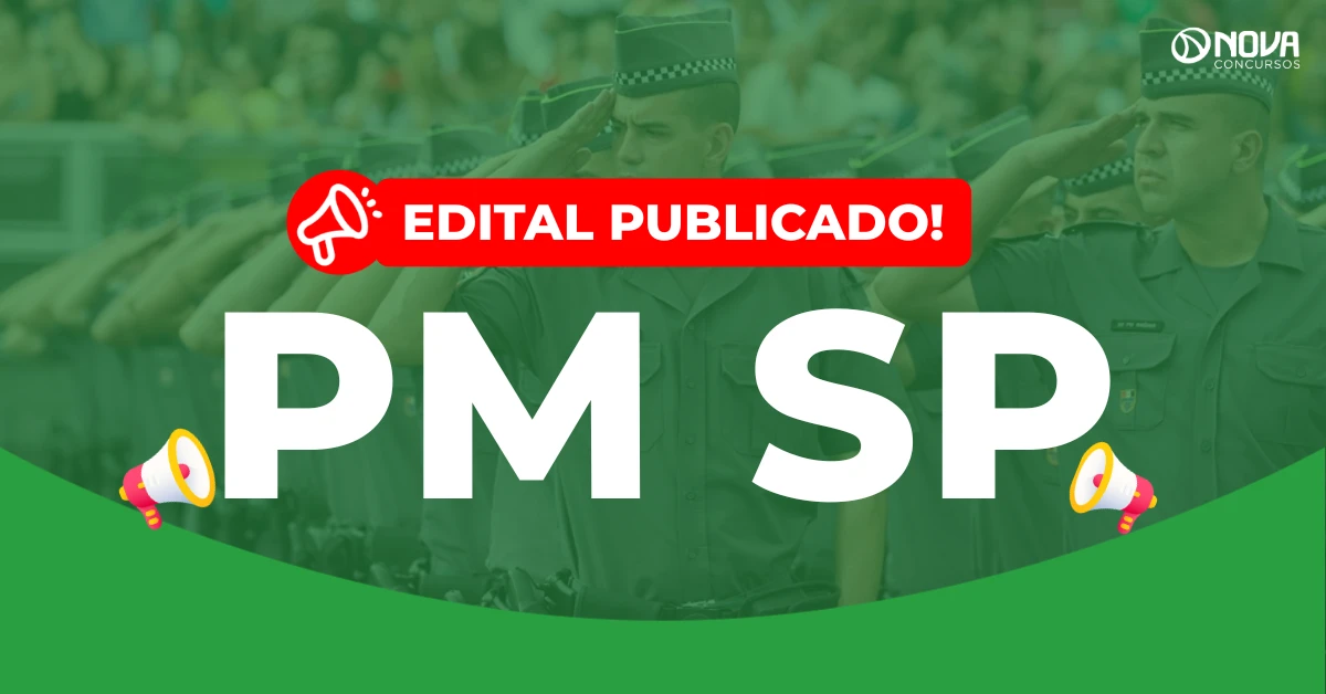 Concurso PM SP: Edital publicado! 2.000 vagas para Soldado!