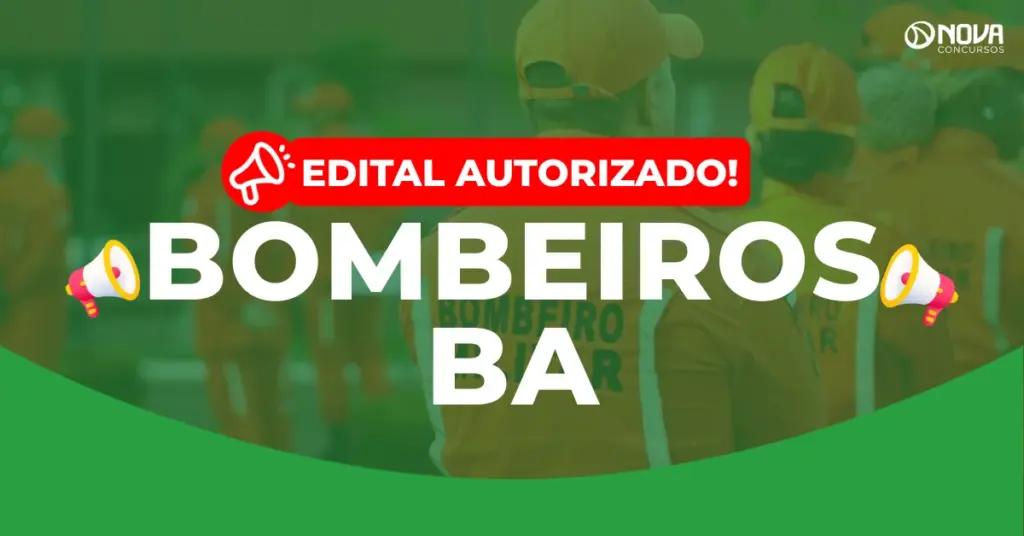 Concurso Bombeiros BA: Edital autorizado! 660 vagas!