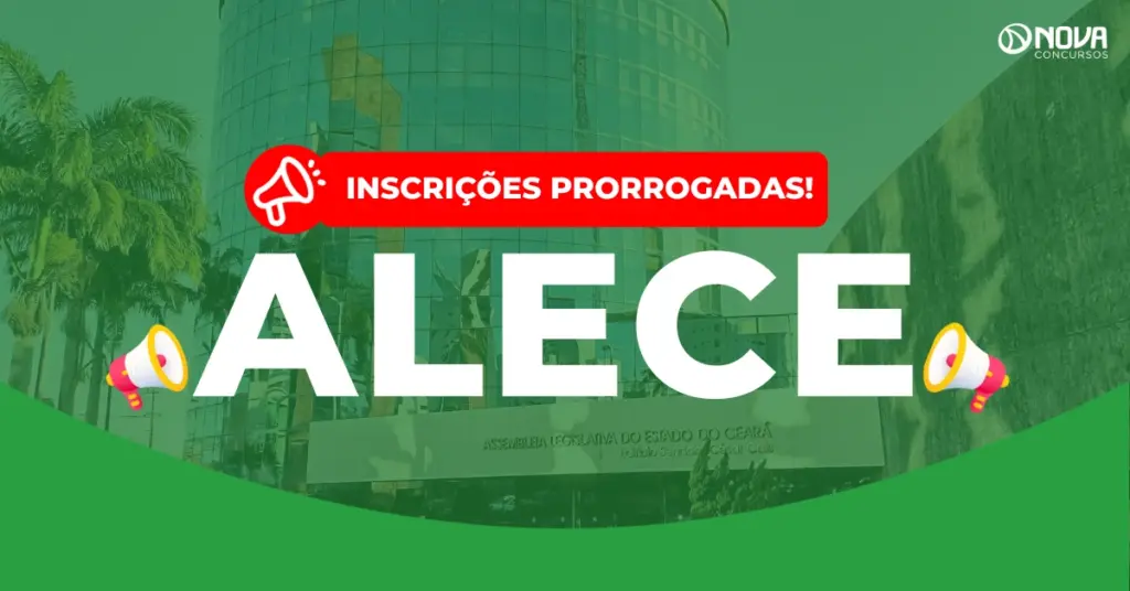 Concurso Alece: Inscrições prorrogadas! 600 vagas e salários de até R$ 33 mil!