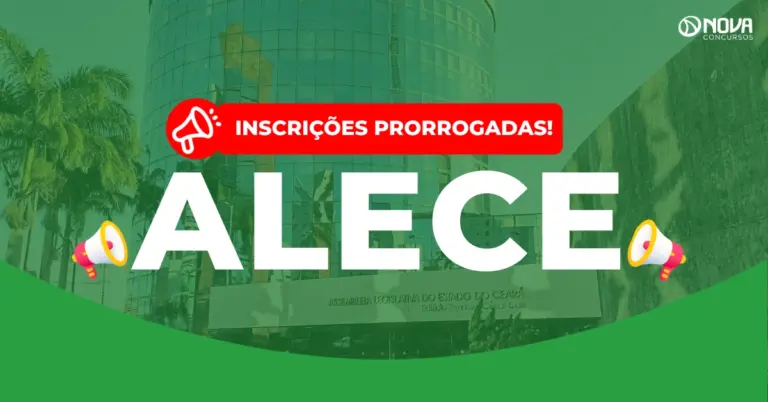 Concurso Alece: Inscrições prorrogadas! 600 vagas e salários de até R$ 33 mil!