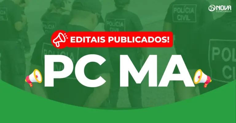 Concurso PC MA: Editais publicados! 1.303 vagas para Delegado e Oficial!