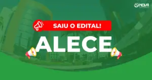 Concurso Alece 2026: Edital publicado com 600 vagas e salários de até R$ 33 mil!