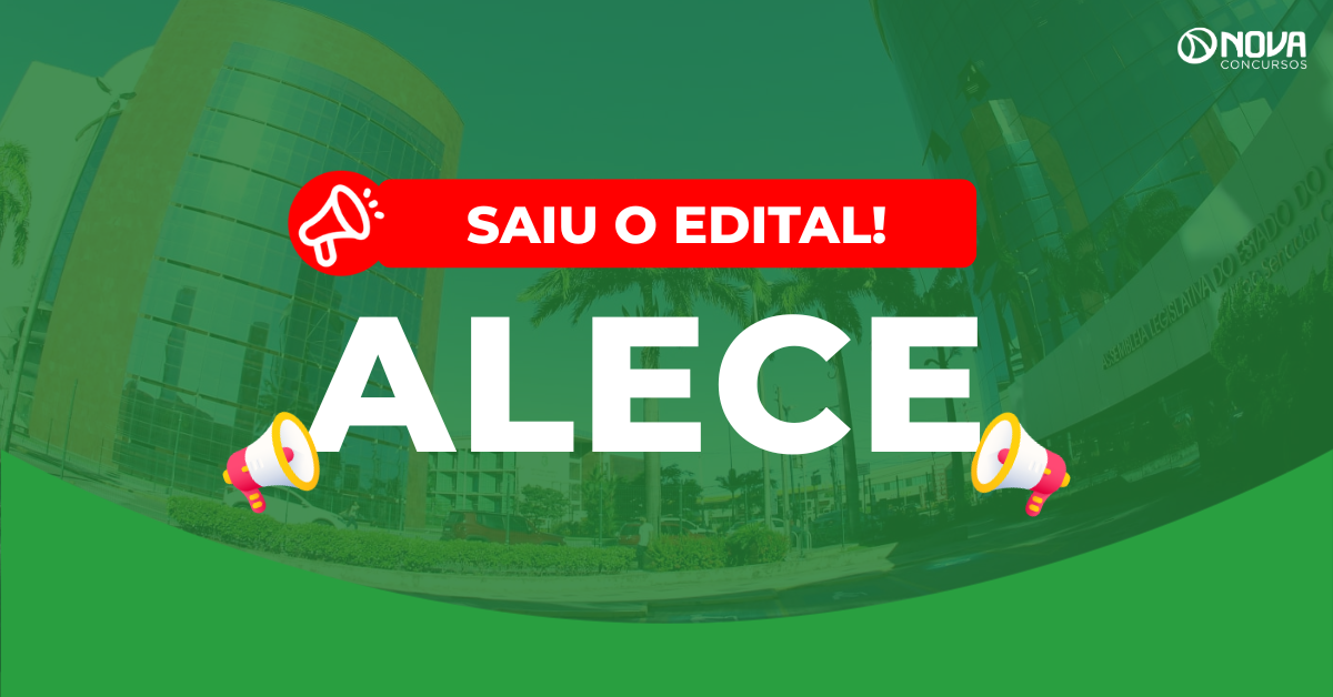Concurso Alece 2026: Edital publicado com 600 vagas e salários de até R$ 33 mil!