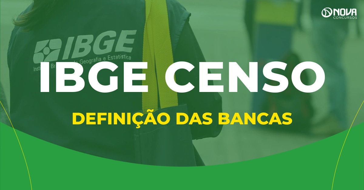 Concurso IBGE Censo: definição das bancas avança; confira!