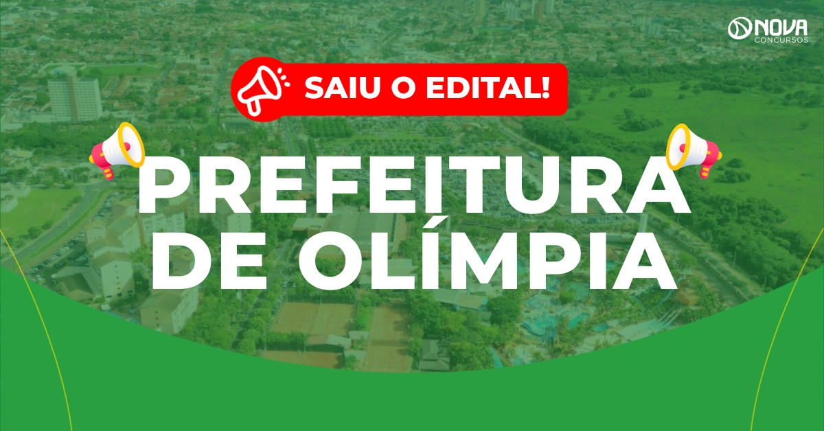 Concurso Prefeitura de Olímpia: Edital publicado para 70 vagas. Até R$9 mil!