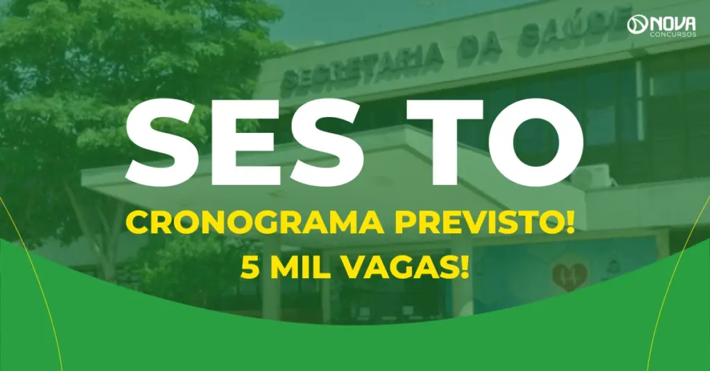Concurso SES TO 2026: Cronograma previsto com as principais datas!