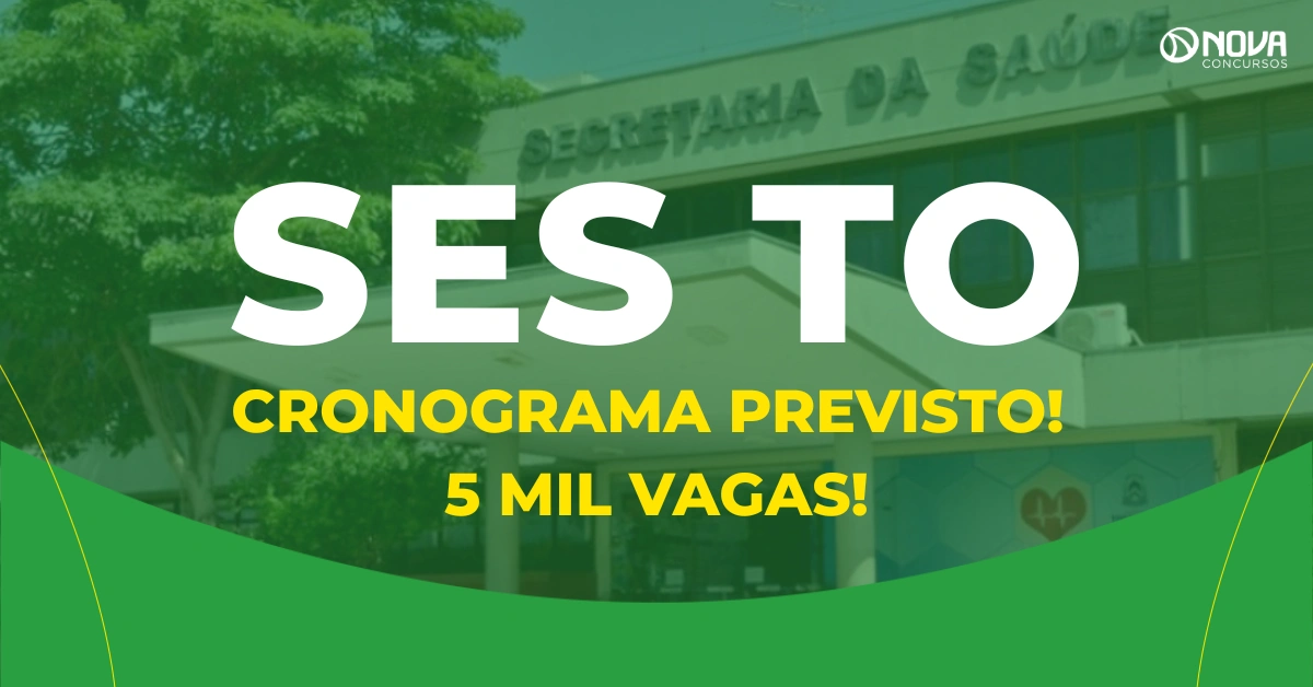 Concurso SES TO 2026: Cronograma previsto com as principais datas!