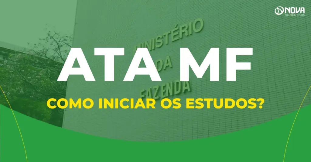 Concurso ATA MF 2026: Como iniciar os estudos?