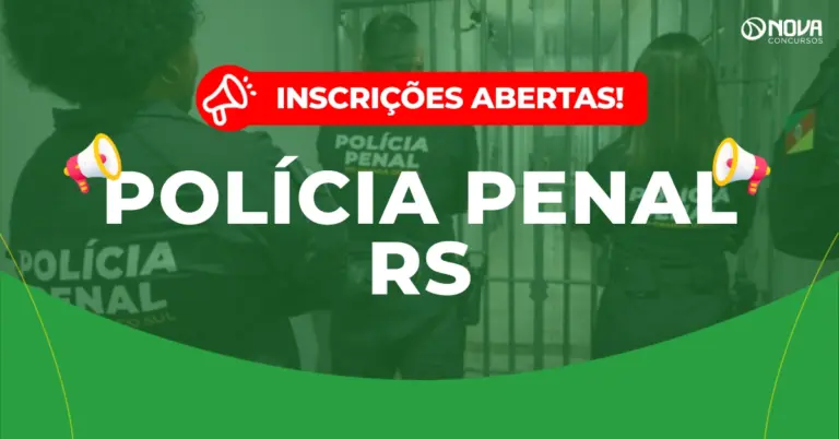 Concurso Polícia Penal RS: Inscrições abertas! 213 vagas e até R$9 mil!