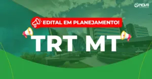 Concurso TRT MT 2026: