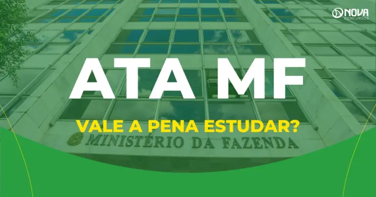 Vale a pena estudar para o concurso ATA MF? Confira!