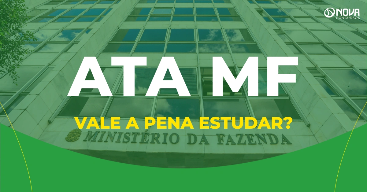 Vale a pena estudar para o concurso ATA MF? Confira!