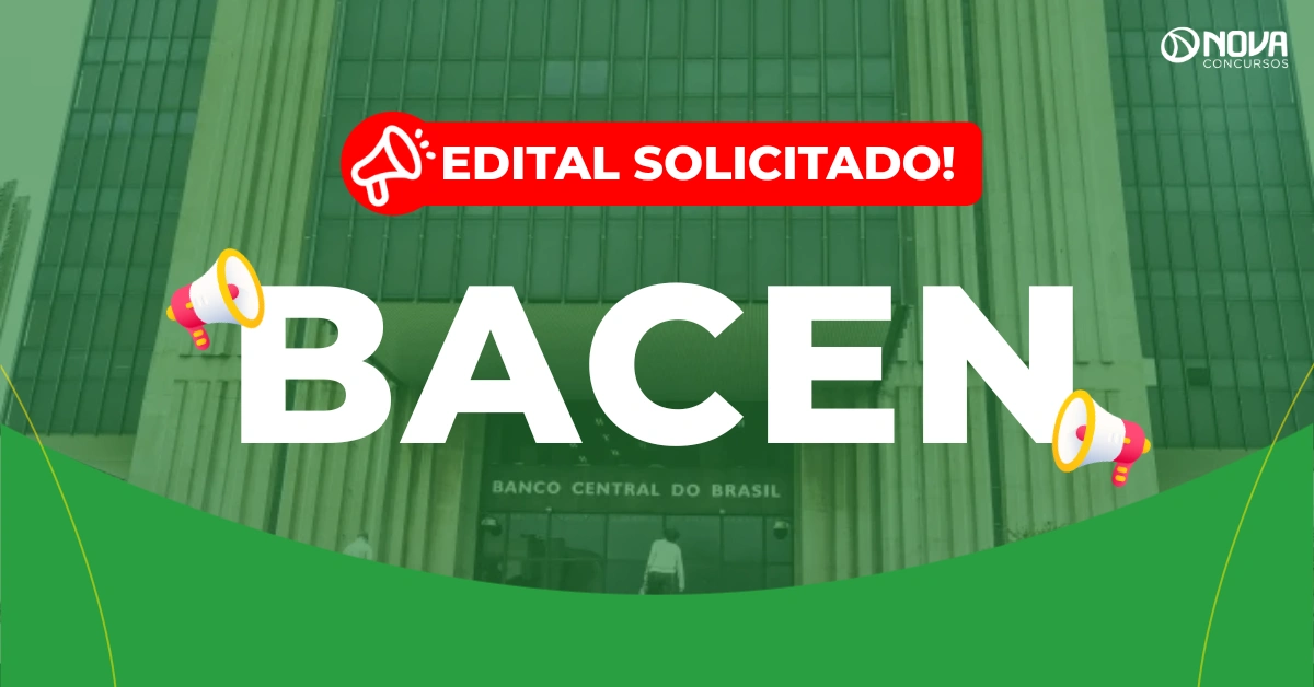 Concurso Bacen: Novo edital solicitado! 560 vagas!