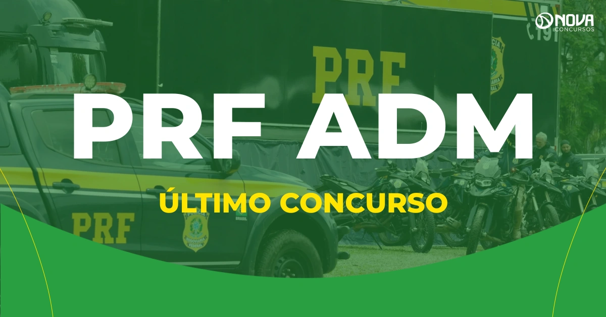 Como foi o último concurso PRF Administrativo?