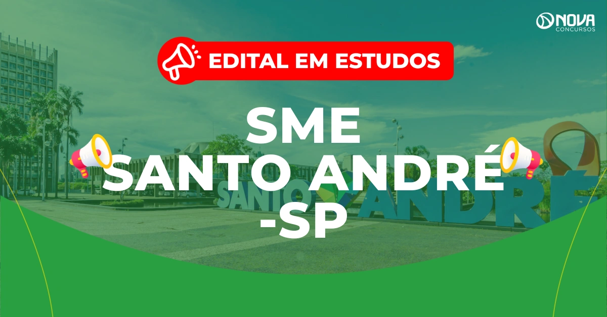 Concurso SME Santo André SP: Edital em estudos!