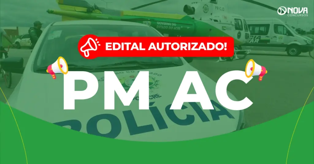 Concurso PM AC: Edital autorizado para 260 vagas!