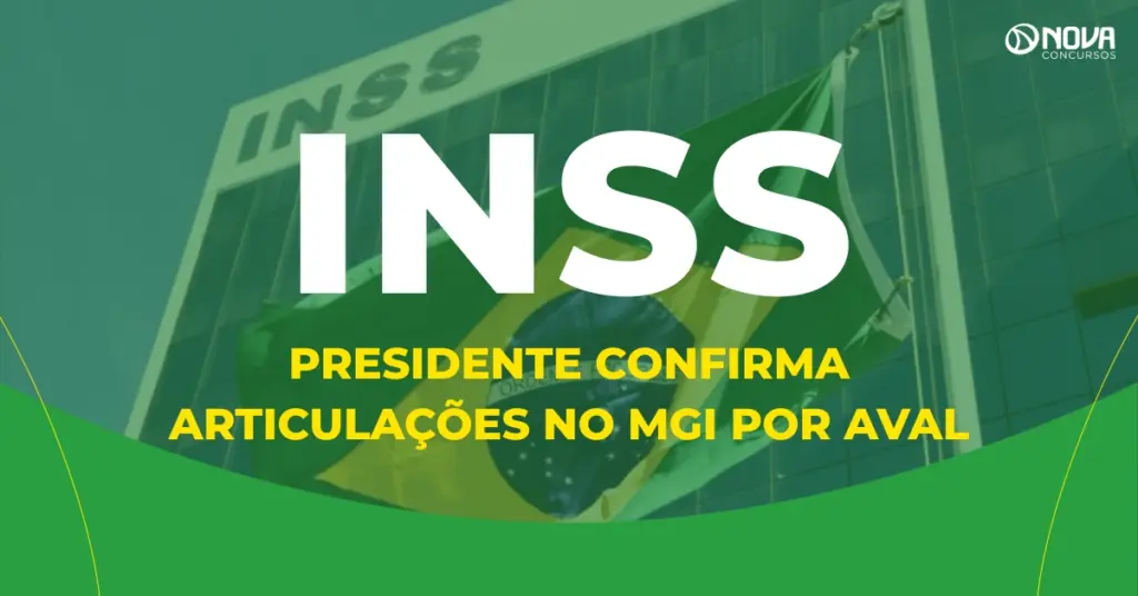 Presidente do INSS confirma articulações no MGI por novo concurso!