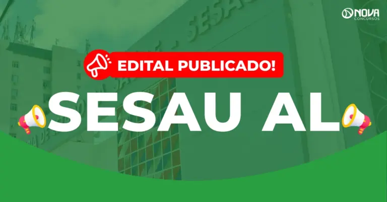 Concurso Sesau AL: Edital publicado com 3.546 vagas!