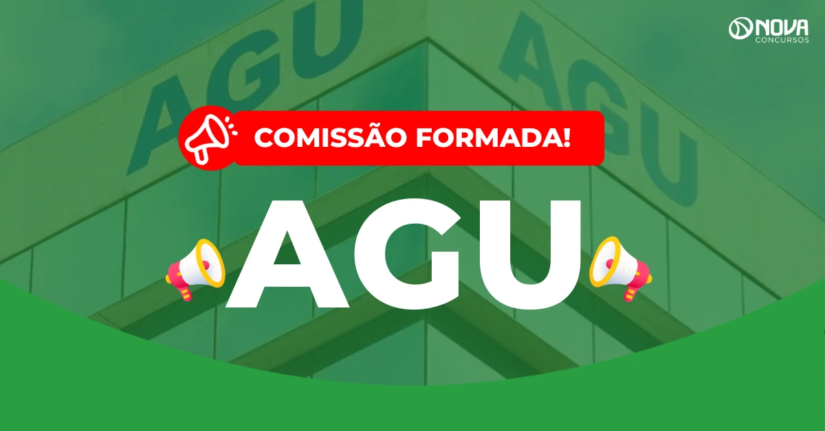Concurso AGU: Comissão formada! 170 vagas autorizadas!