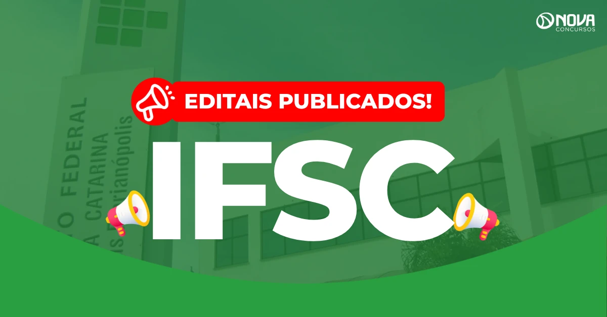 Concurso IFSC: Editais publicados com 65 vagas! Até R$13 mil!