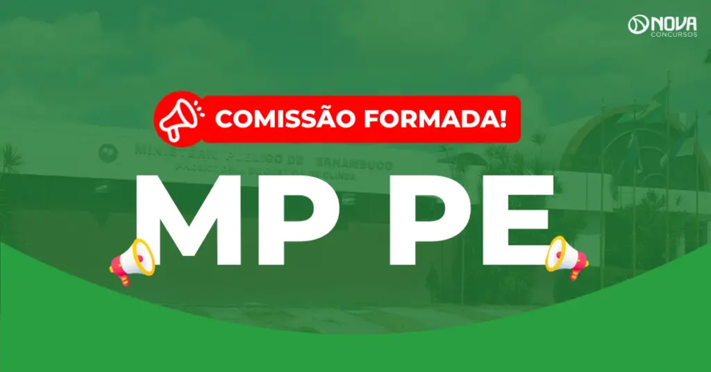 Concurso MP PE: Novo edital com comissão organizadora formada!