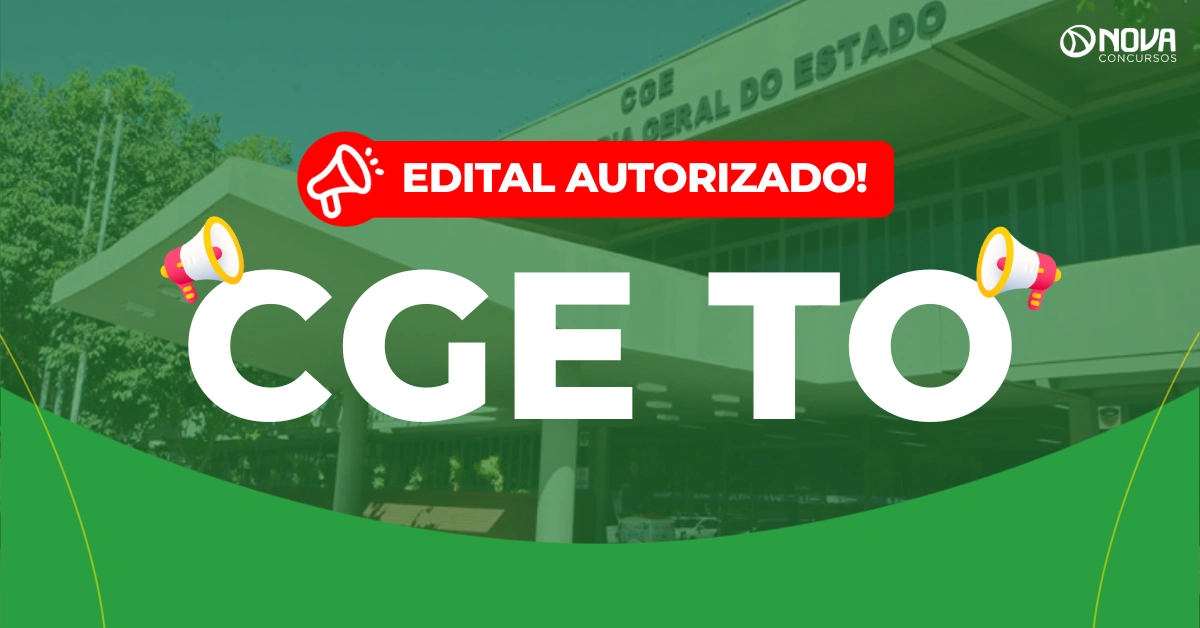 Concurso CGE TO: Edital autorizado para Analista! 40 vagas!