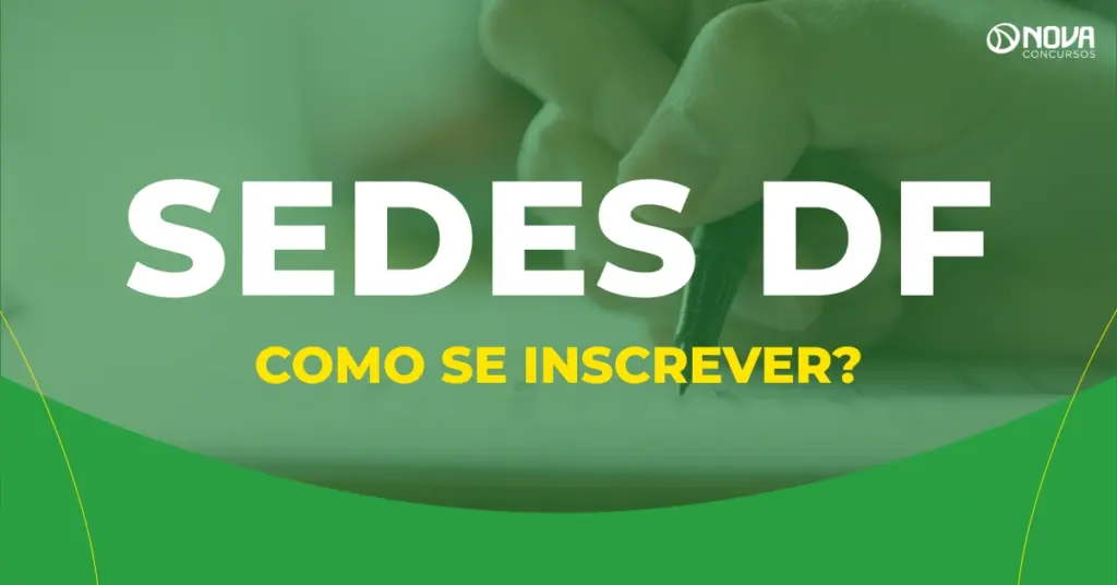 Concurso Sedes DF 2026 abre as inscrições! Veja como participar!