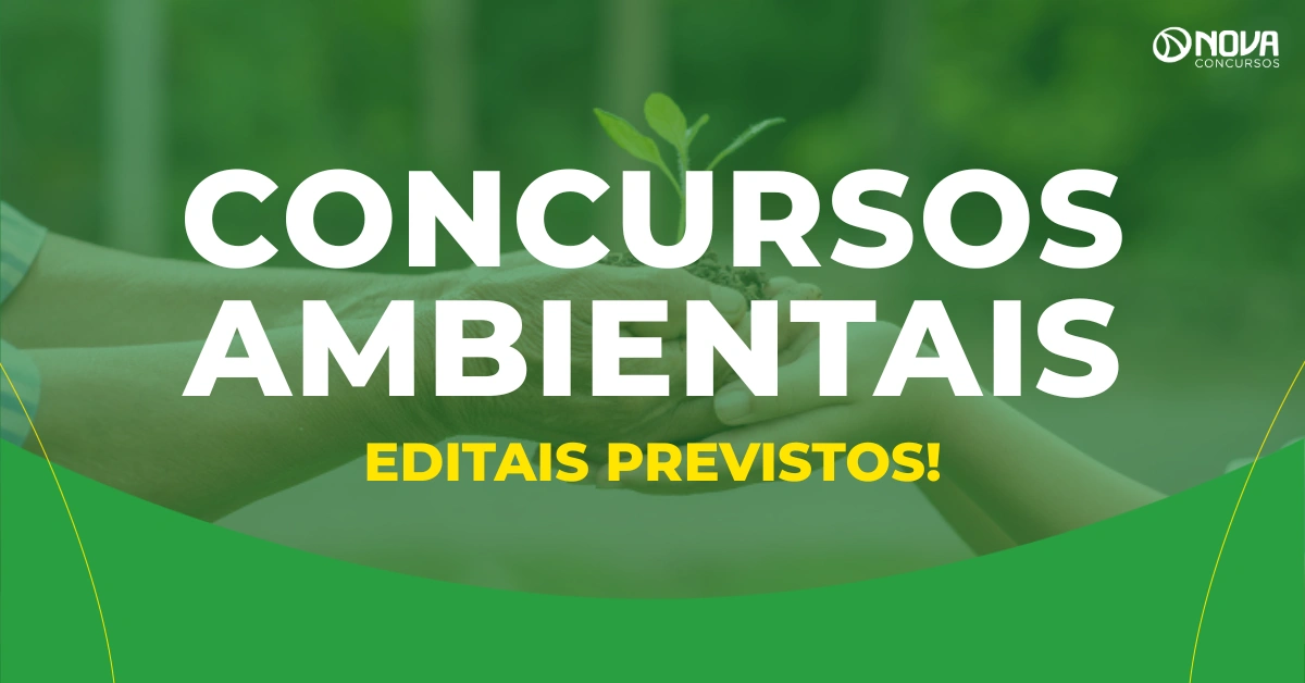 Concursos Ambientais: Editais previstos!