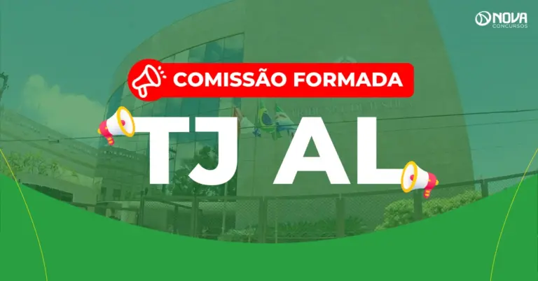 Concurso TJ AL: Comissão alterada! Edital avança!