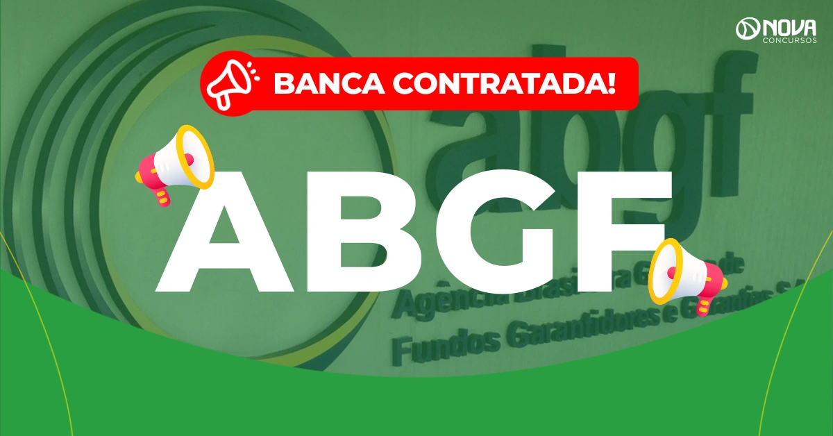 Concurso ABGF: Banca contratada! Edital até junho!